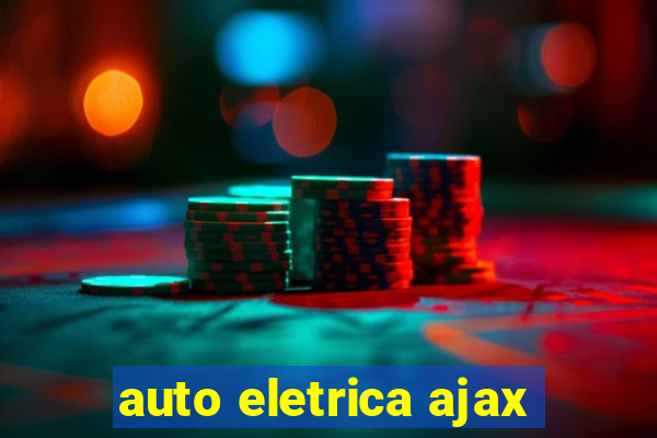 auto eletrica ajax